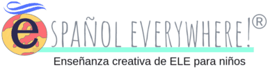 español everywhere. actividades y juegos para clases de español para niños de primaria. ELE creativo.